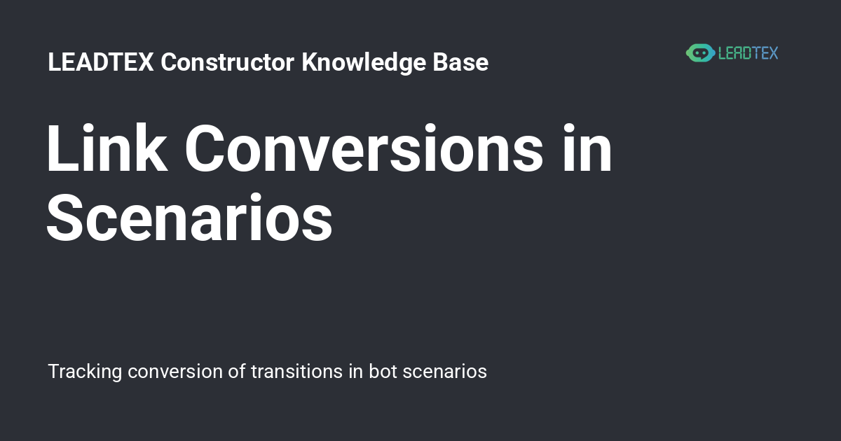 Link Conversions in Scenarios - LEADTEX Constructor Knowledge Base