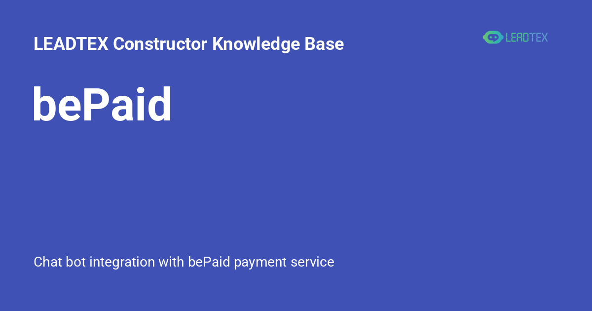 bePaid - LEADTEX Constructor Knowledge Base