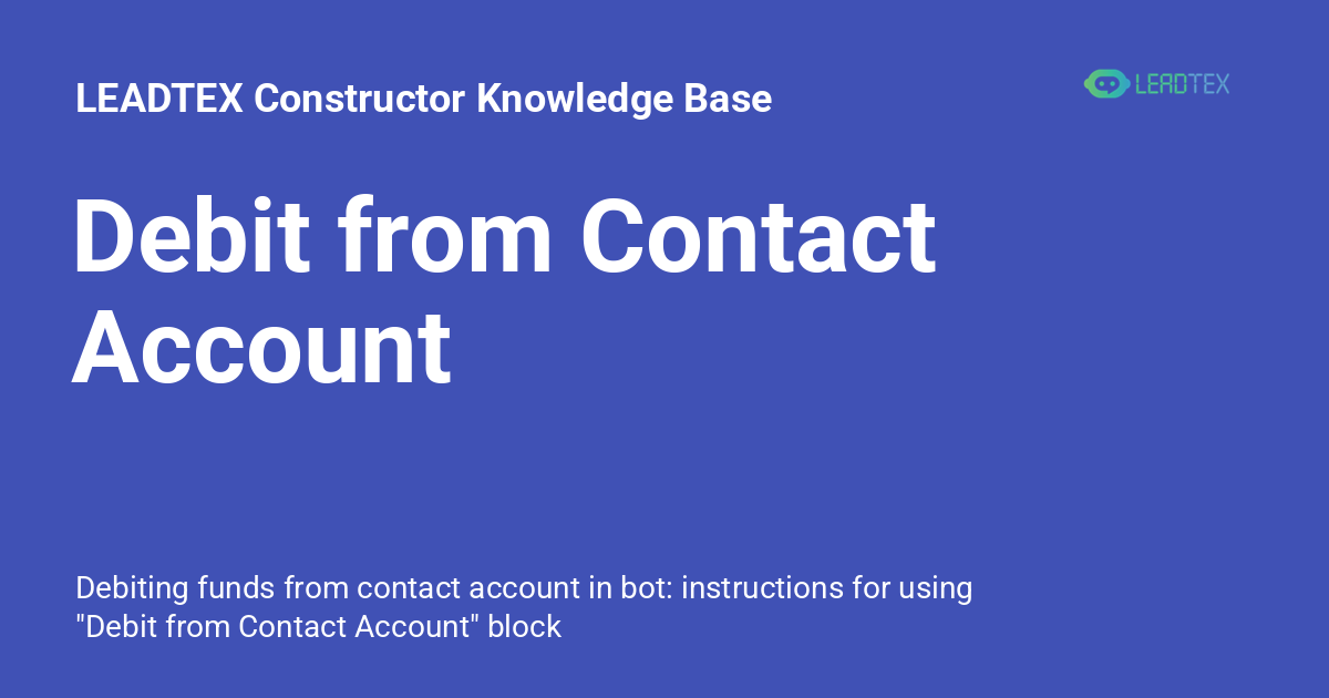 Debit from Contact Account - LEADTEX Constructor Knowledge Base