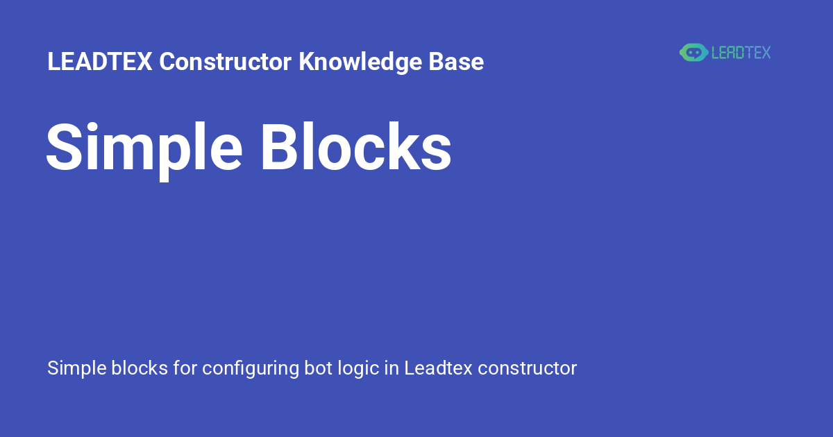 Simple Blocks - LEADTEX Constructor Knowledge Base