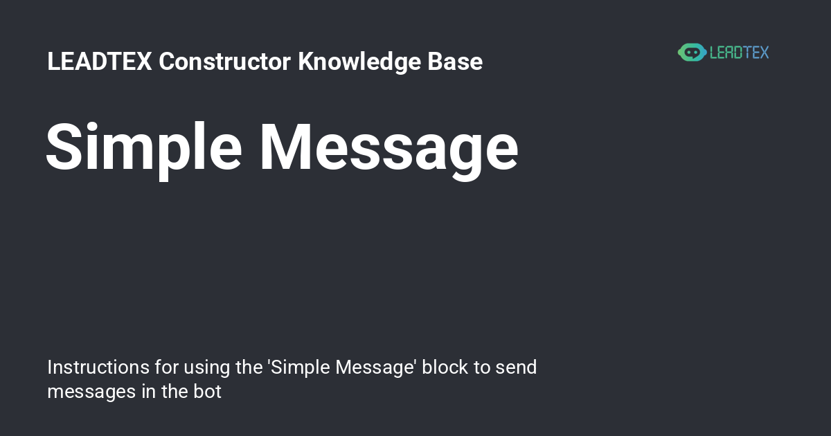 Simple Message - LEADTEX Constructor Knowledge Base