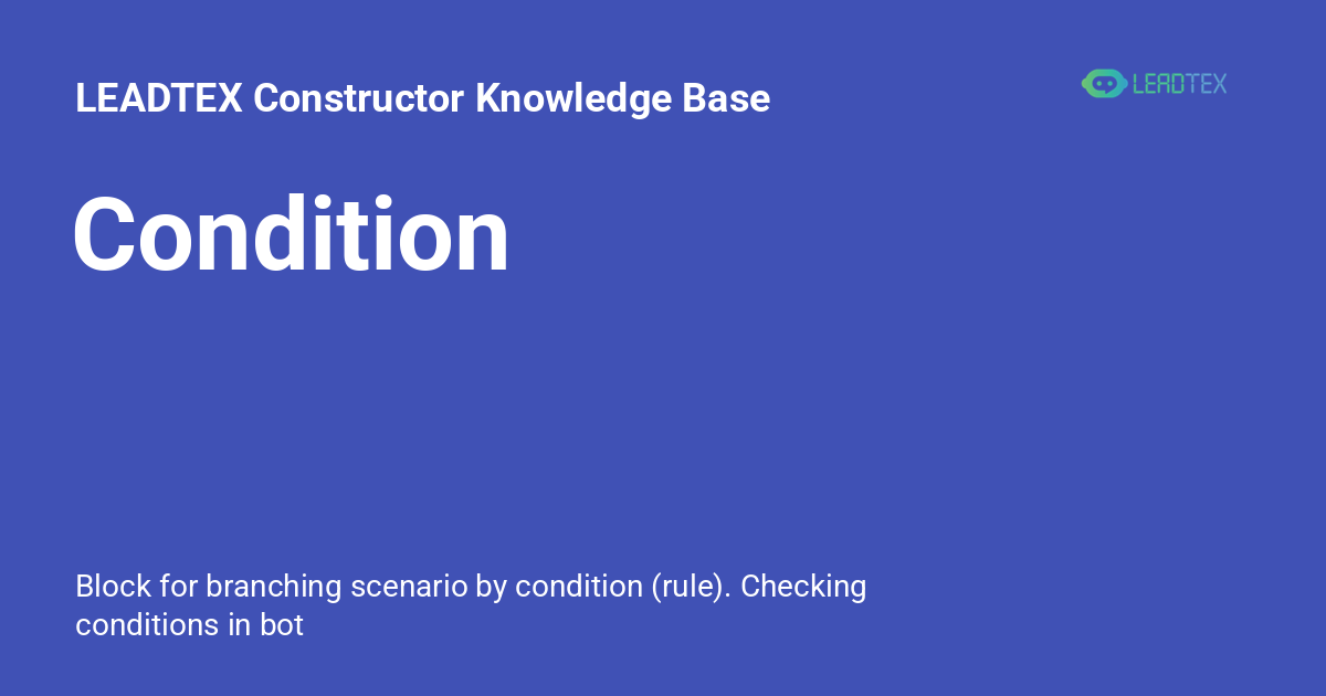 Condition - LEADTEX Constructor Knowledge Base