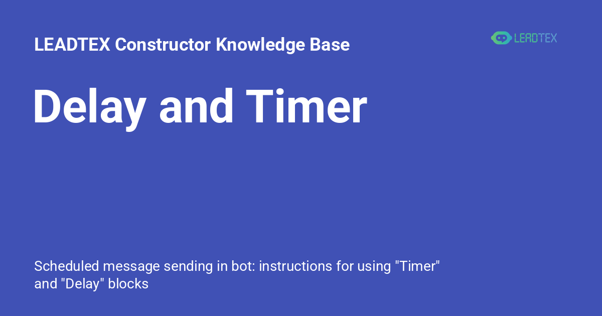 Delay and Timer - LEADTEX Constructor Knowledge Base
