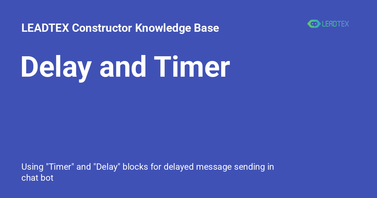 Delay and Timer - LEADTEX Constructor Knowledge Base