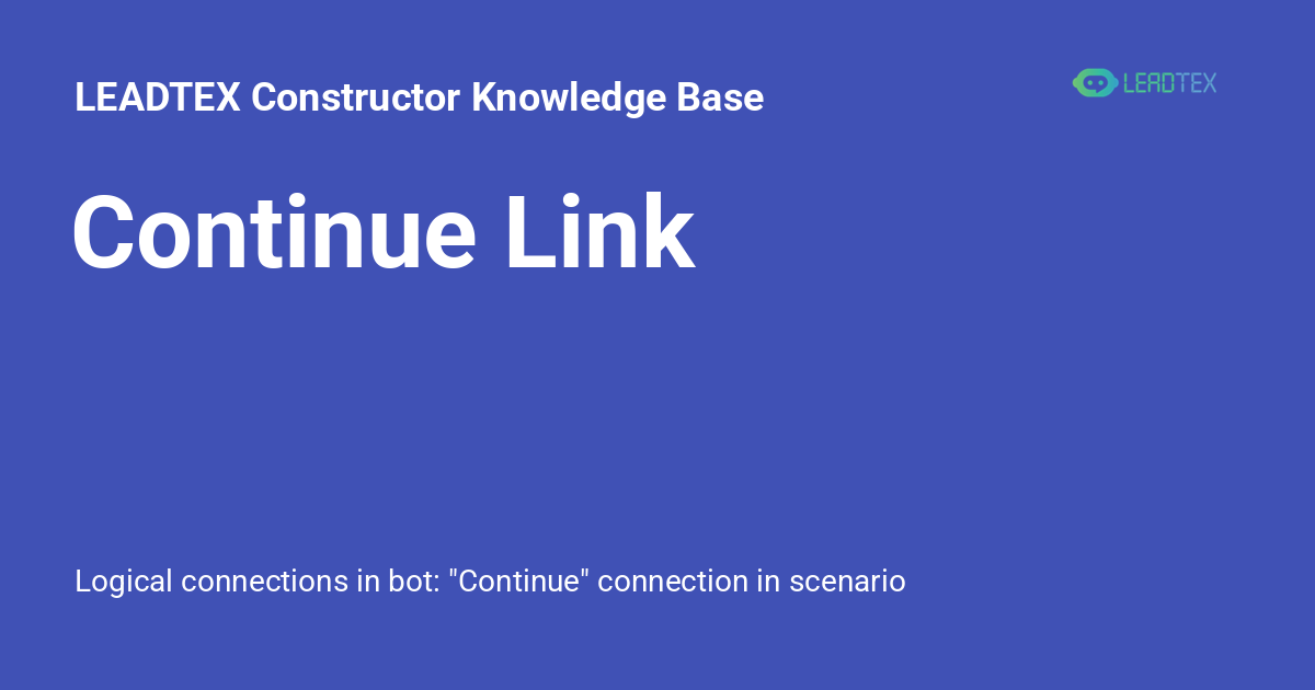 Continue Link - LEADTEX Constructor Knowledge Base