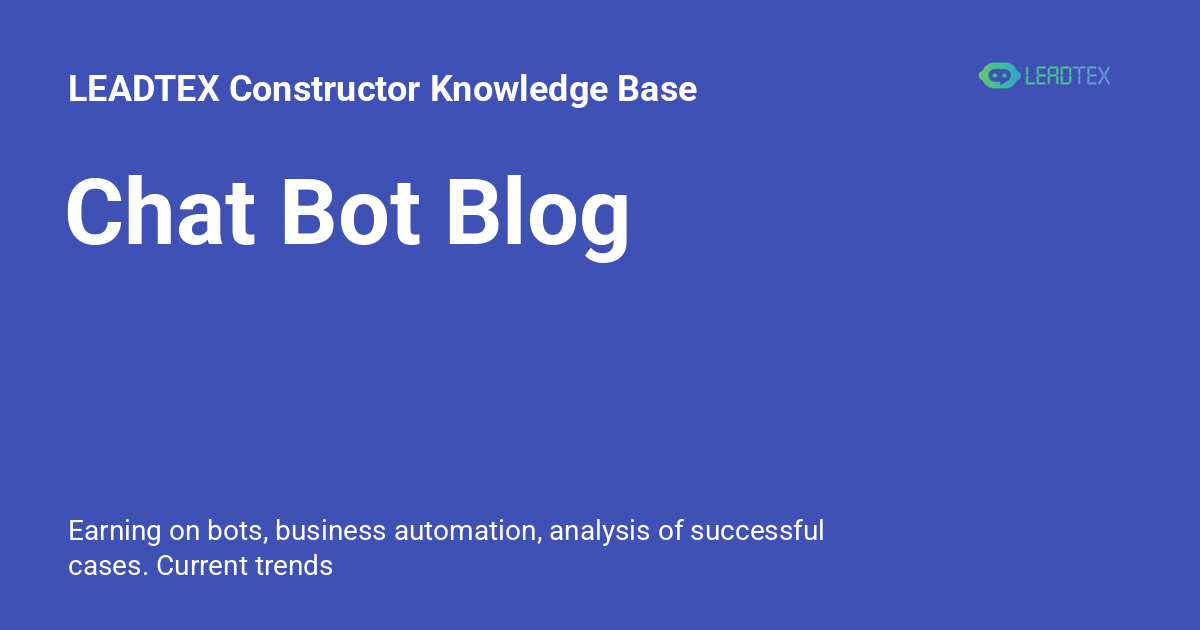 Chat Bot Blog - LEADTEX Constructor Knowledge Base