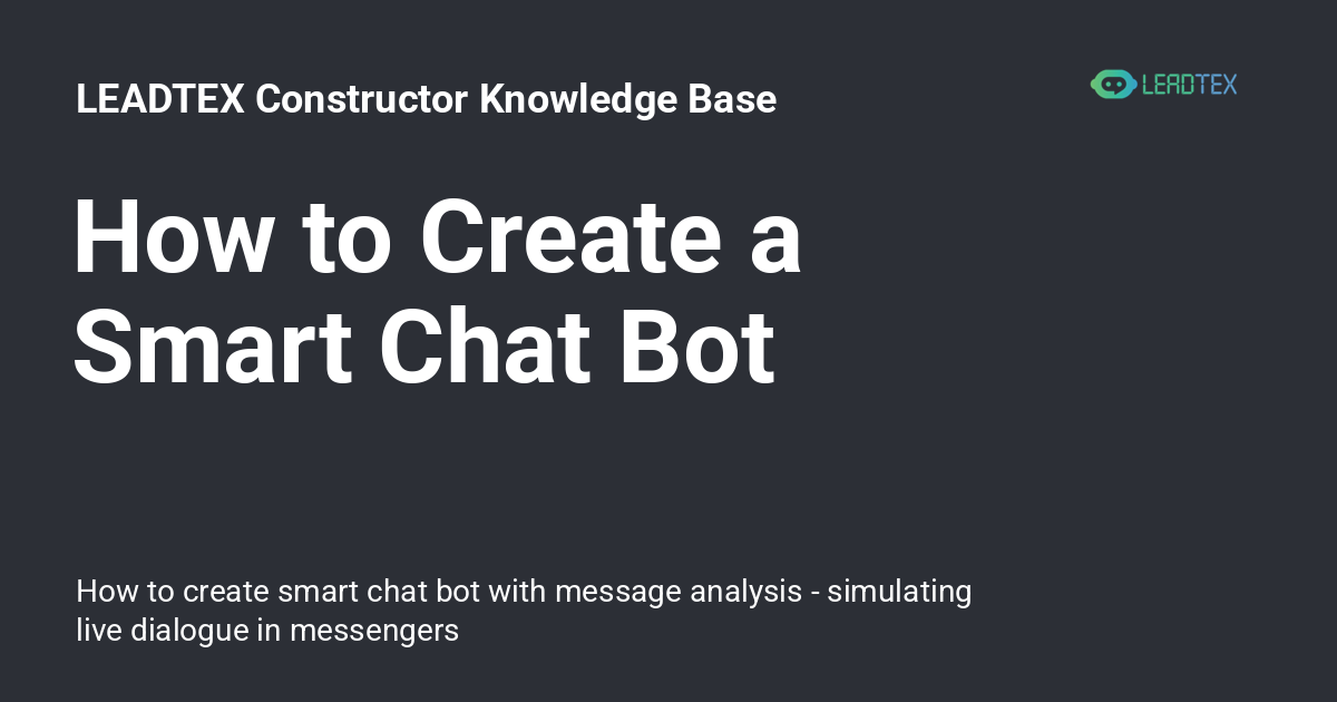 How to Create a Smart Chat Bot - LEADTEX Constructor Knowledge Base