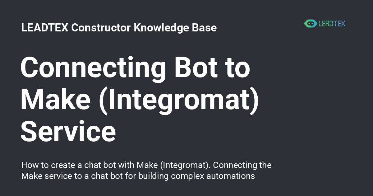 Connecting Bot to Make (Integromat) Service - LEADTEX Constructor ...